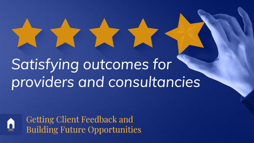 Getting client feedback and building future opportunities