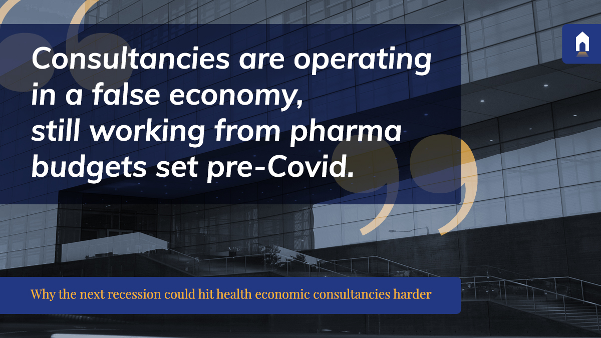 Why the next recession could hit health economic consultancies harder
