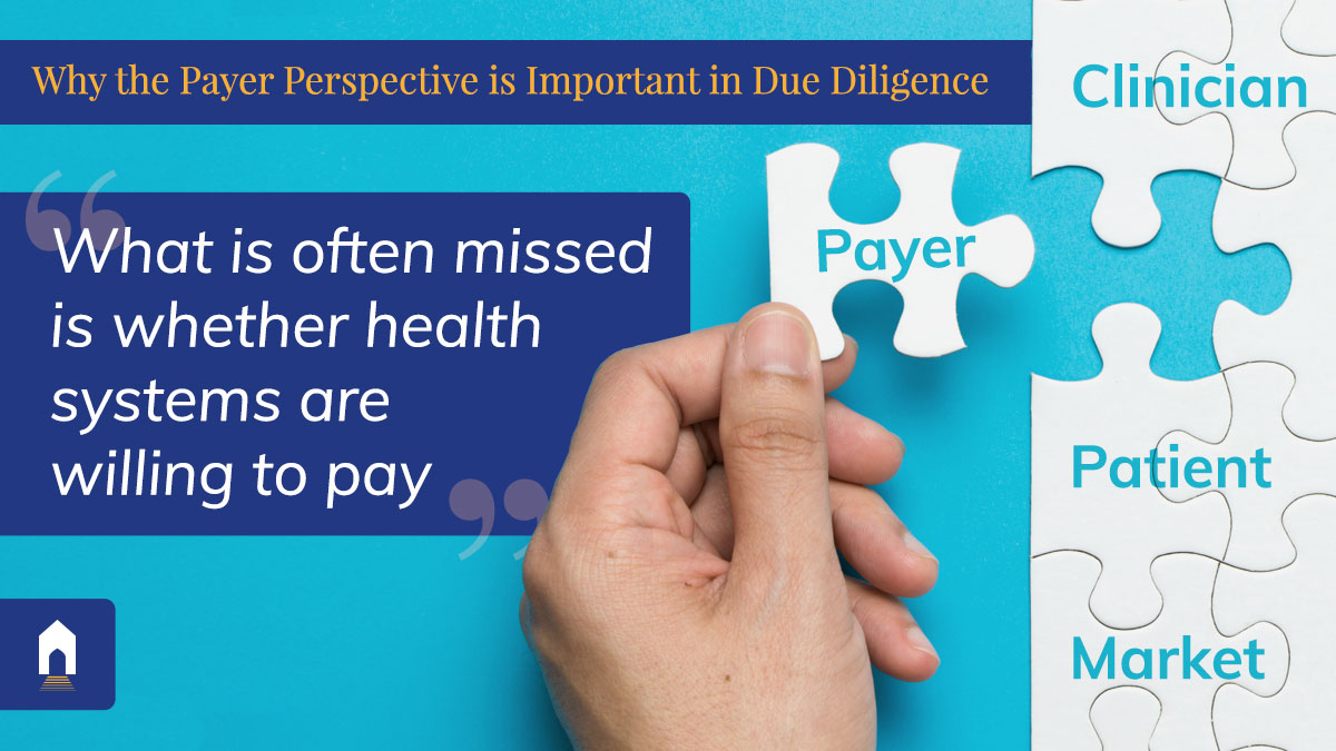 Why the Payer Perpective is Important in Due Diligence