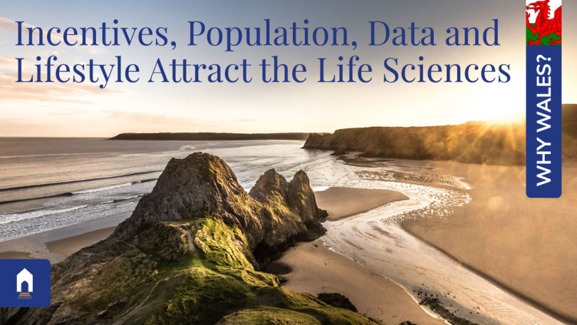 Why Wales?: Incentives, population, data and lifestyle attract the life sciences